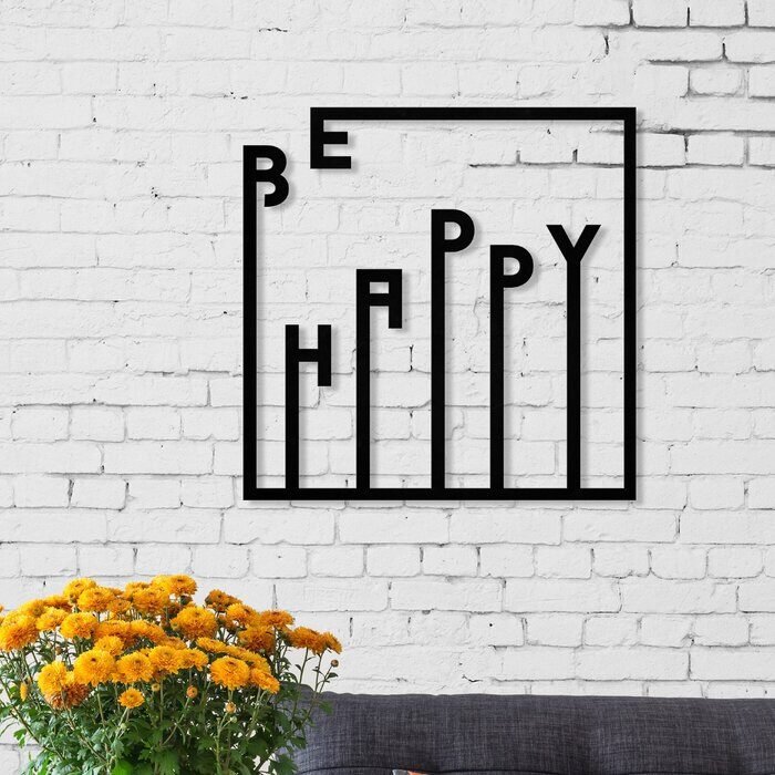 Be happy wall art slogan in metal 